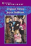 Urgent Vows