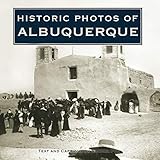 Historic Photos of Albuquerque by Sandra Fye