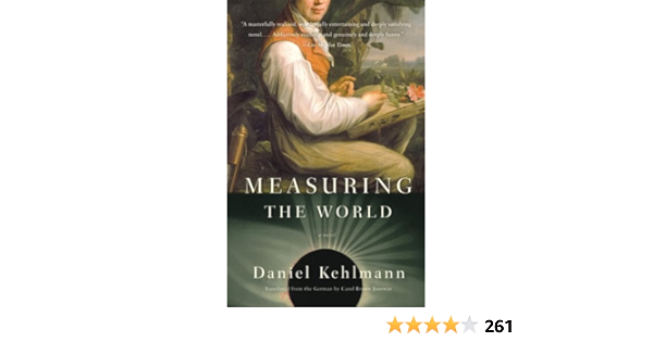 Measuring The World A Novel Kindle Edition By Kehlmann Daniel Literature Fiction Kindle Ebooks Amazon Com