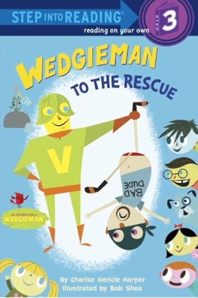 Wedgieman To The Rescue Step Into Reading Level 3 Quality By Charise Mericle Harper 13 02 12 Amazon Com Books