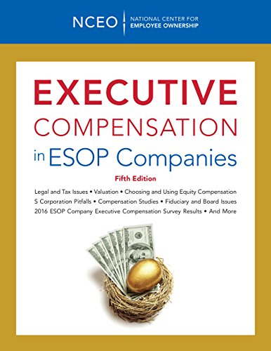 Executive Compensation in ESOP Companies, 5th ed.