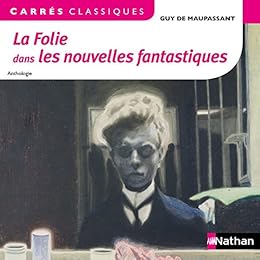 La  folie dans les nouvelles fantastiques