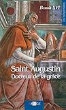 Saint Augustin : Docteur de la grâce by 