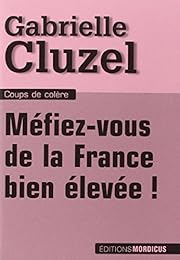 Méfiez-vous de la France bien élevée !