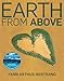 Earth From Above, Tenth Anniversary Edition by 