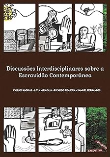 Livro Discussões interdisciplinares sobre a escravidão contemporânea