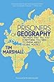 Prisoners of Geography: Ten Maps That Tell You Everything You Need To Know About Global Politics