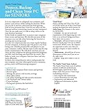 Image de Protect, Backup and Clean Your PC for Seniors: Stay Safe When Using the Internet and Email and Keep Your PC in Good Condition! (Computer Books for Sen