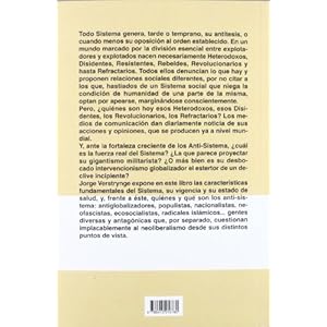 Rebeldes, revolucionarios y refractarios. Sistema, subsistema, y antisistemas