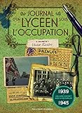 Journal d'un lyceen sous l'Occupation: Victor Riviere 1939-1945 (French Edition) by 