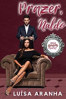 Livro Prazer, Naldo (Com quem será? Livro 4)