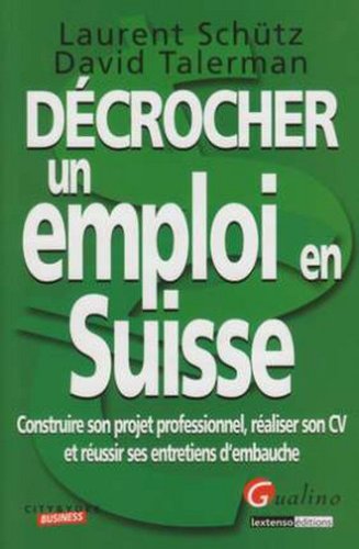 Décrocher un emploi en Suisse