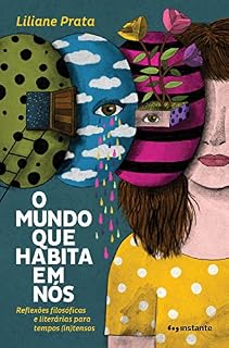 Livro O mundo que habita em nós: Reflexões filosóficas e literárias para tempos (in)tensos
