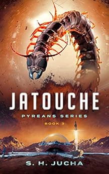 Pyreans Series, Book 3 - S. H. Jucha