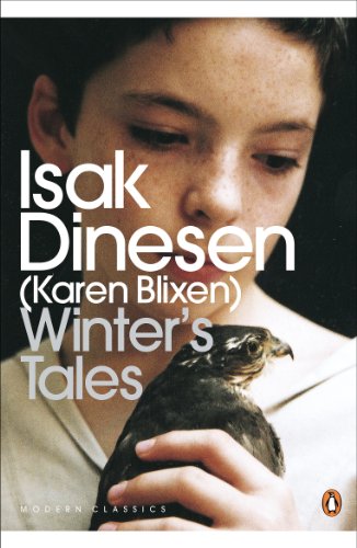Winter's Tales (Penguin Modern Classics) by [Dinesen, Isak]