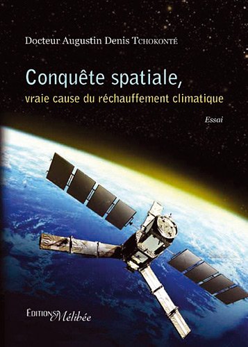 Conquête spatiale, vraie cause du réchauffement climatique