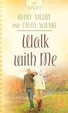 Front cover for the book Walk with Me by Becky Melby