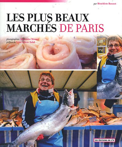 Les  plus beaux marchés de Paris