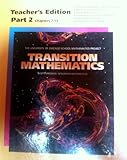 Transition Mathematics, Part 2: Chapters 7-13, Teacher's Edition