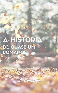 Livro A historia de quase  um Romance