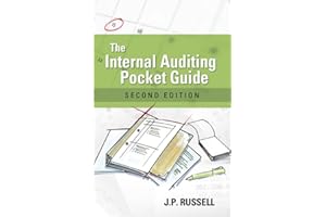 The Internal Auditing Pocket Guide: Preparing, Performing, Reporting and Follow-up