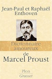 Dictionnaire Amoureux De Marcel Proust Babelio