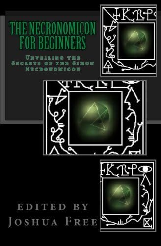 The Necronomicon for Beginners: Unveiling the Secrets of the Simon Necronomicon