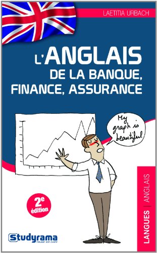 L' anglais de la banque, finance, assurance