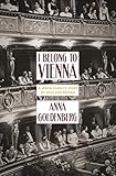 I Belong to Vienna: A Jewish Family's Story of Exile and Return by 