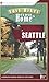 Easy Hikes Close to Home: Seattle by Andrew Weber, Bryce Stevens