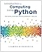 Introduction to Computing Using Python: An Application Development Focus by
