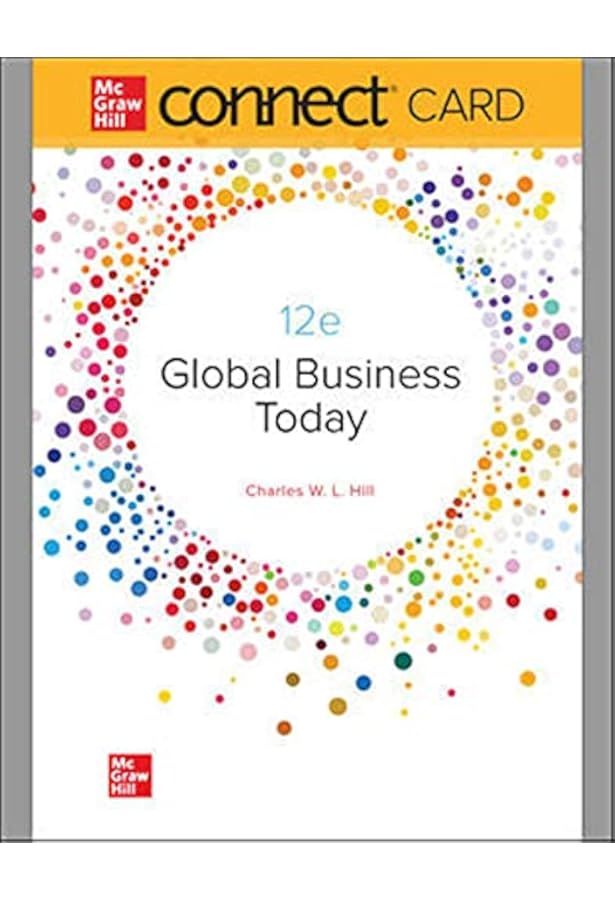 ISE Global Business Today: Hill,Charles, Hult,G. Tomas M