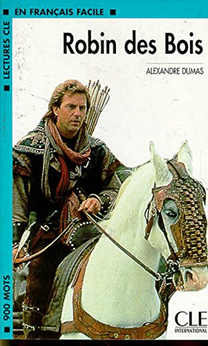 Robin Des Bois (Lectures Cle En Francais Facile: Niveau 2) (French Edition)