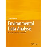 Environmental Data Analysis: An Introduction with Examples in R