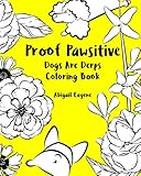 Proof Pawsitive: Dogs Are Derps Coloring Book by Abigail Eugene