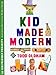 Kid Made Modern by 