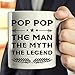 Fathers Day Gift Idea For Dad And Grandpa - Coffee 11oz Mug. Unique Gifts For Men & Husband! Make Him Proud On His Birthday, Christmas, Father's Day - Pop The Man The Myth The Legend By Muggies™
