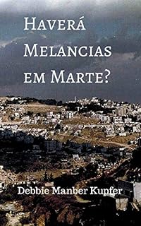 Livro Haverá Melancias em Marte?