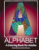 ALPHABET A Coloring Book for Adults by Anne Manera