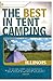 The Best in Tent Camping: Illinois: A Guide for Car Campers Who Hate RVs, Concrete Slabs, and Loud Portable Stereos (Best Tent Camping)