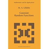 Gaussian Random Functions (Mathematics and Its Applications, 322)
