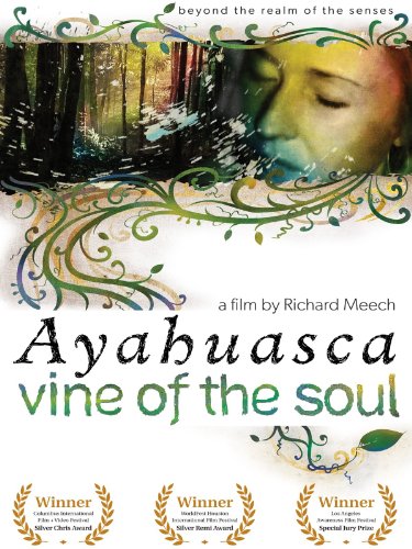 Ayahuasca: Vine of the Soul