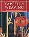 Tapestry Weaving: A Comprehensive Study Guide by Nancy Harvey