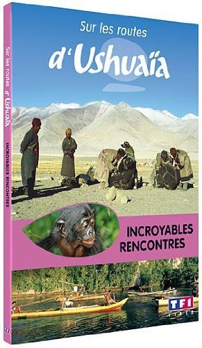 Sur Les Routes D'ushuaïa - Incroyables Rencontres