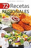 72 RECETAS REGIONALES AMERICANAS & ORIENTALES: Ideales para incluir en tu menú diario (Colección Cocina Fácil & Práctica nº 71) (Spanish Edition)