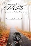 Seasons With Mitch: Lessons learned along the way by Catherine  Lockman Zabel