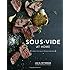 Sous Vide at Home: The Modern Technique for Perfectly Cooked Meals