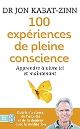 100 expériences de pleine conscience