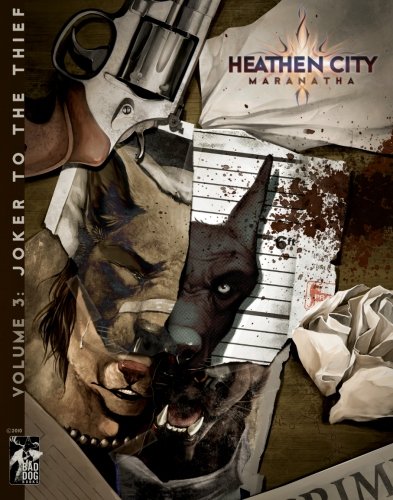 Heathen City Volume 3: Joker to the Thief by Alex Vance
