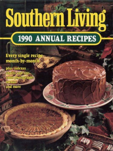 Southern Living: 1990 Annual Recipes (Southern Living Annual Recipes)